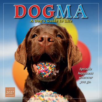 Calendar Dogma: A Dog's Guide to Life Book