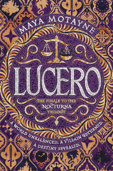 Lucero - Book #3 of the A Forgery of Magic
