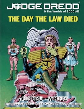 Paperback Judge Dredd: The Day the Law Died: (Judge Dredd & The Worlds of 2000 AD Roleplaying Game) Book