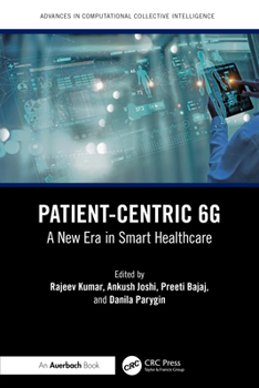 Paperback Patient-Centric 6G: A New Era in Smart Healthcare Book