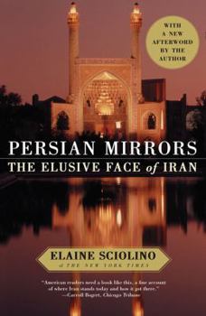 Paperback Persian Mirrors: The Elusive Face of Iran Book