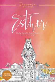 Paperback Esther: Finding Yourself in Times of Trouble Book