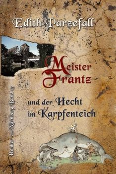 Paperback Meister Frantz und der Hecht im Karpfenteich [German] Book