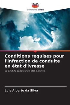 Paperback Conditions requises pour l'infraction de conduite en état d'ivresse [French] Book