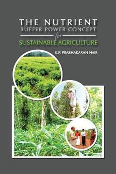Paperback The Nutrient Buffer Power Concept for Sustainable Agriculture Book