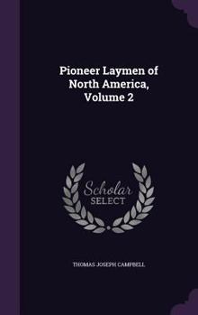 Hardcover Pioneer Laymen of North America, Volume 2 Book