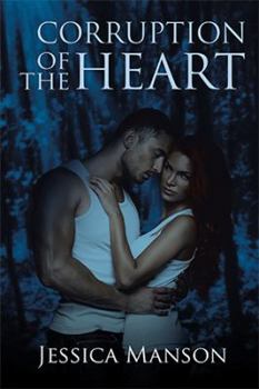 Hardcover Corruption of the Heart Book