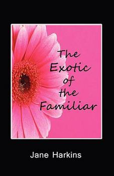 Paperback The Exotic of the Familiar Book