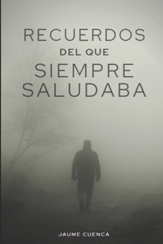 Paperback Recuerdos del que siempre saludaba [Spanish] Book