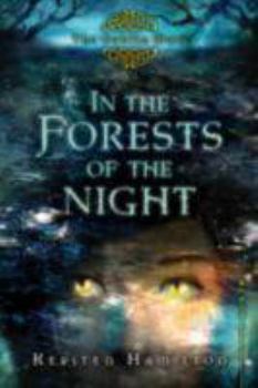 In the Forests of the Night - Book #2 of the Goblin Wars