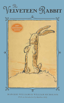 Paperback The Velveteen Rabbit: Or How Toys Became Real Book
