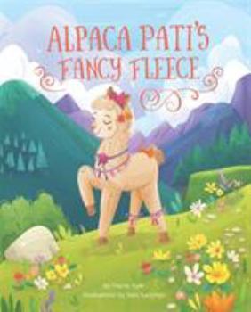 Hardcover Alpaca Pati's Fancy Fleece Book