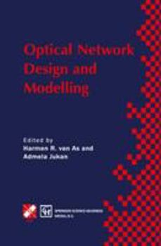 Optical Network Design and Modelling (IFIP International Federation for Information Processing) (v. 1)