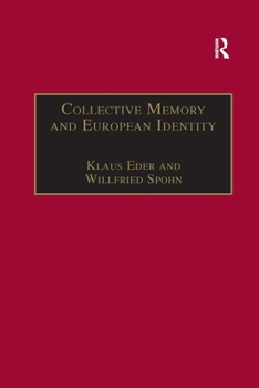 Paperback Collective Memory and European Identity: The Effects of Integration and Enlargement Book