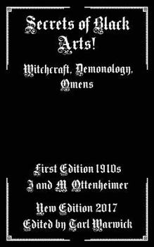 Paperback Secrets of Black Arts!: Witchcraft, Demonology, Omens Book