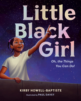 Hardcover Little Black Girl: Oh, the Things You Can Do! Book