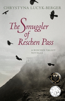 The Smuggler of Reschen Pass: A Reschen Valley Novella - Book #0.5 of the Reschen Valley