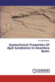 Paperback Geotechnical Properties Of Ajali Sandstone In Anambra Basin Book