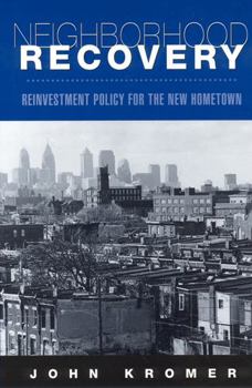 Hardcover Neighborhood Recovery: Reinvestment Policy for the New Hometown Book