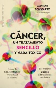 Paperback Cancer, Un Tratamiento Sencillo Y NADA Toxico [Spanish] Book