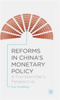 Hardcover Reforms in China's Monetary Policy: A Frontbencher's Perspective Book