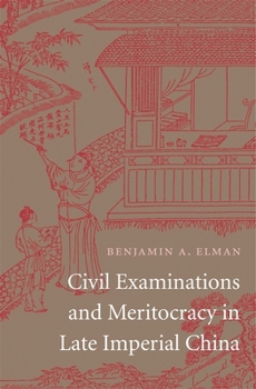 Hardcover Civil Examinations and Meritocracy in Late Imperial China Book