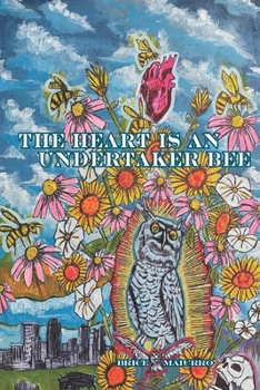 Paperback The Heart is an Undertaker Bee Book