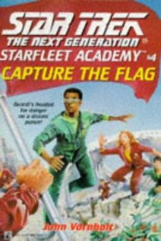 Capture the Flag (Star Trek the Next Generation: Starfleet Academy) - Book #9 of the Star Trek: Starfleet Kadetten