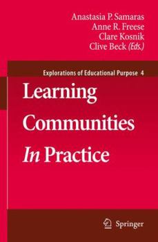 Learning Communities in Practice (Explorations of Educational Purpose)
