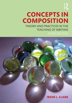 Paperback Concepts in Composition: Theory and Practices in the Teaching of Writing Book