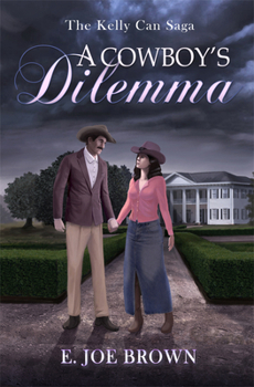Paperback A Cowboy's Dilemma: Volume 3 Book