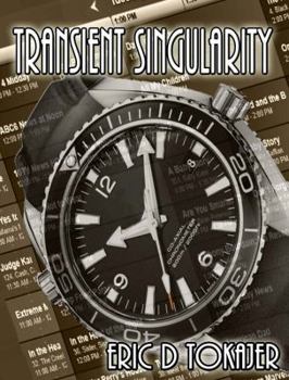 Paperback Transient Singularity: A Novella (Book 1 of The Singularity Series) Book