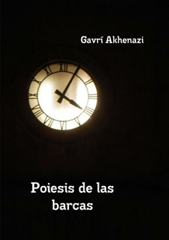 Paperback Poiesis de las barcas [Spanish] Book