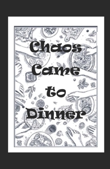 Paperback Chaos Came to Dinner? Book