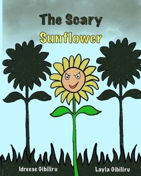 Paperback The Scary Sunflower Book
