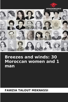 Paperback Breezes and winds: 30 Moroccan women and 1 man Book