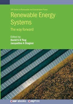Renewable Energy Systems: The Way Forward