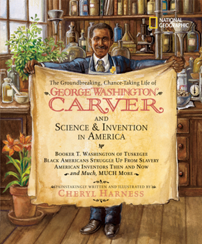 Hardcover The Groundbreaking, Chance-Taking Life of George Washington Carver and Science and Invention in America: Booker T. Washington of Tuskegee, Black Ameri Book