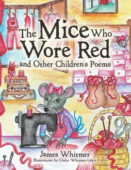 Paperback The Mice Who Wore Red and Other Children's Poems Book