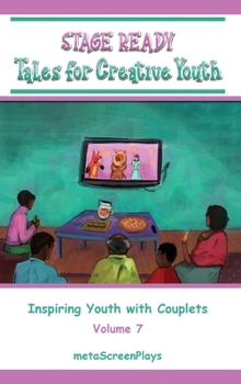Hardcover Stage Ready Tales for Creative Youth: Inspiring Youth with Couplets - Vol 7 Book