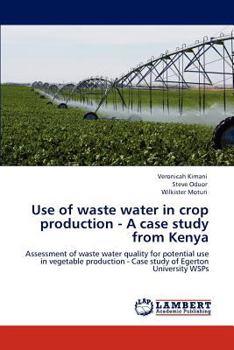 Paperback Use of waste water in crop production - A case study from Kenya Book