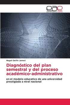 Paperback Diagnóstico del plan semestral y del proceso académico-administrativo [Spanish] Book