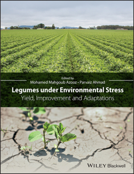 Hardcover Legumes Under Environmental Stress: Yield, Improvement and Adaptations Book