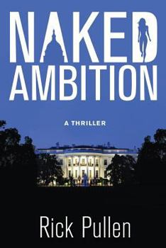 Paperback Naked Ambition: A Thriller Book