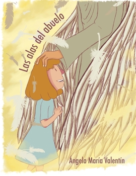 Paperback Las alas del abuelo [Spanish] Book