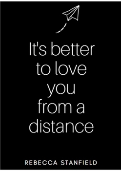 Paperback It's better to love you from a distance Book