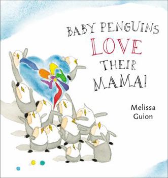 Hardcover Baby Penguins Love Their Mama! Book