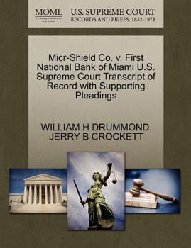Micr-Shield Co. v. First National Bank of Miami U.S. Supreme Court Transcript of Record with Supporting Pleadings