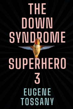 Paperback The Down Syndrome Superhero 3 Book