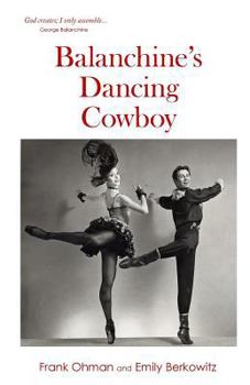 Paperback Balanchine's Dancing Cowboy Book